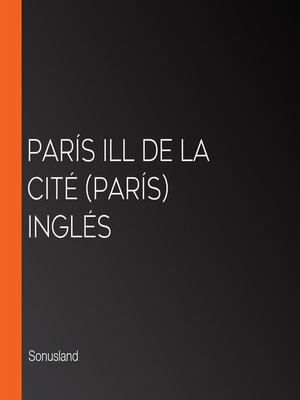 cover image of París Ill de La Cité (París) Inglés